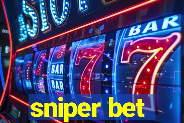 sniper bet