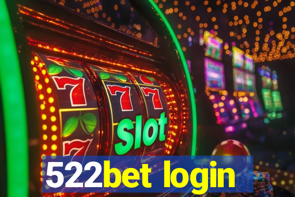 522bet login