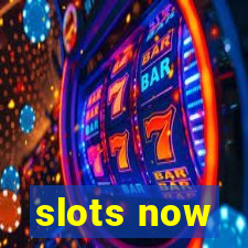 slots now