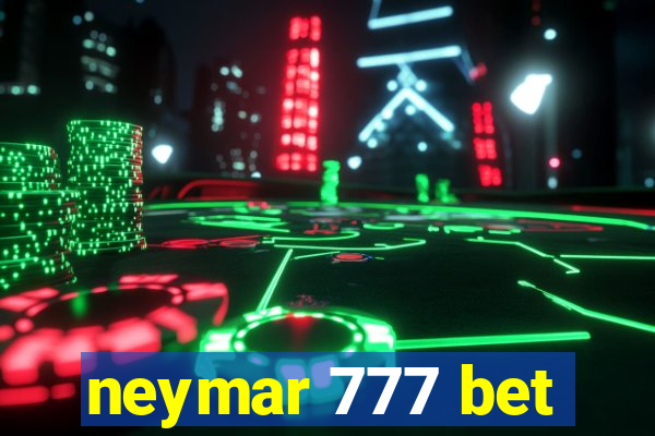 neymar 777 bet