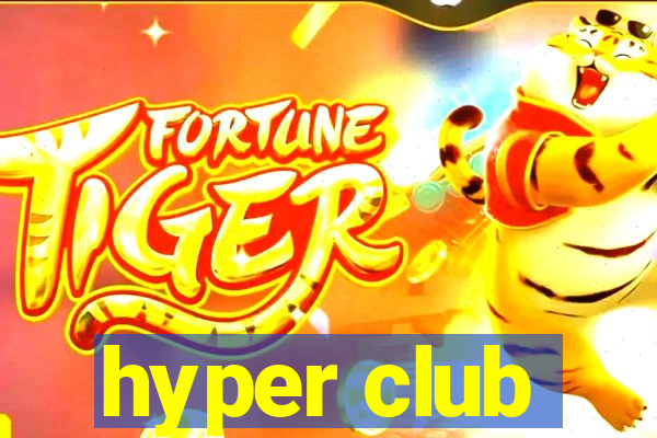 hyper club