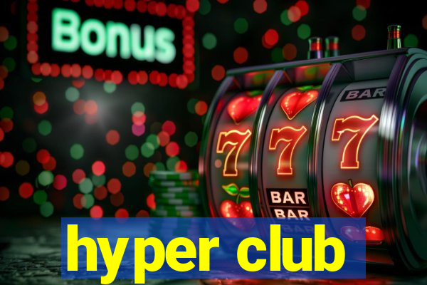 hyper club