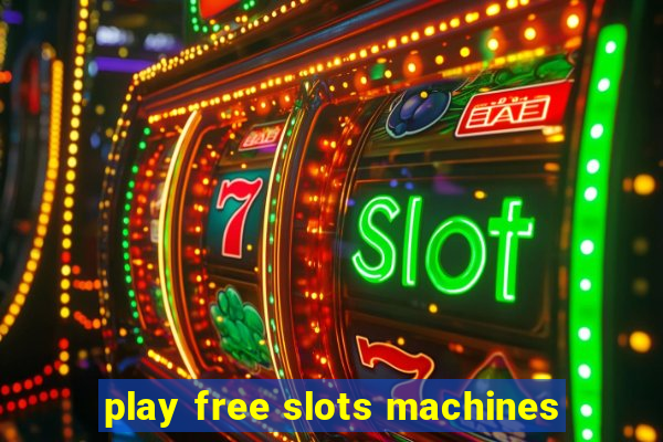 play free slots machines