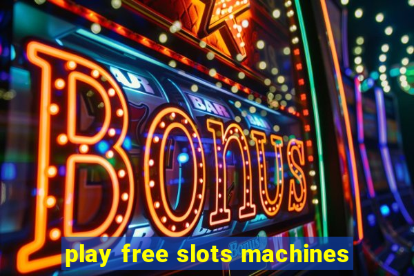 play free slots machines