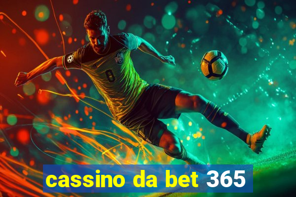 cassino da bet 365