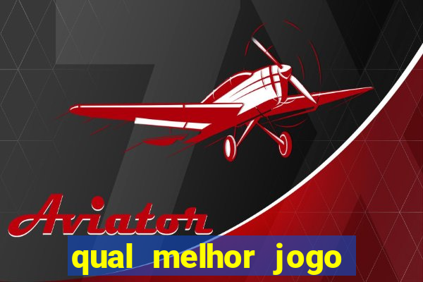 qual melhor jogo de cassino para ganhar dinheiro