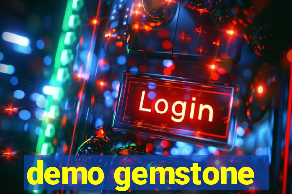 demo gemstone