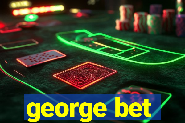 george bet