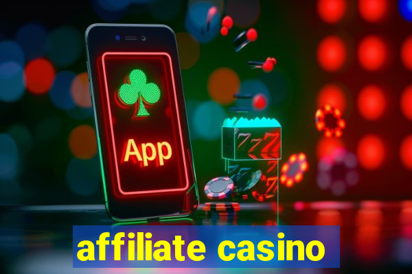 affiliate casino