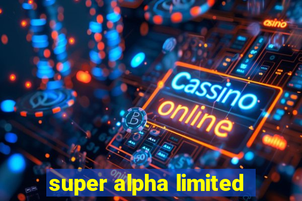 super alpha limited