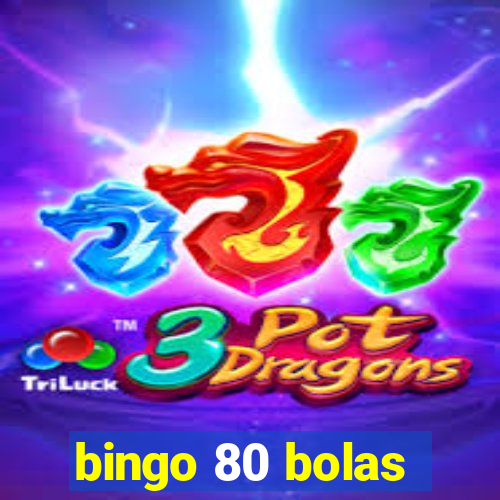 bingo 80 bolas