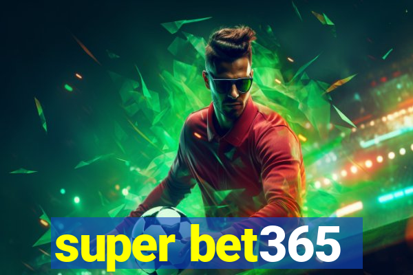 super bet365