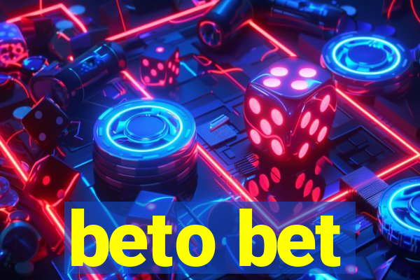 beto bet