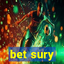 bet sury