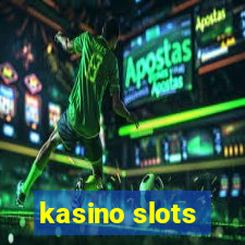 kasino slots