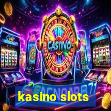 kasino slots