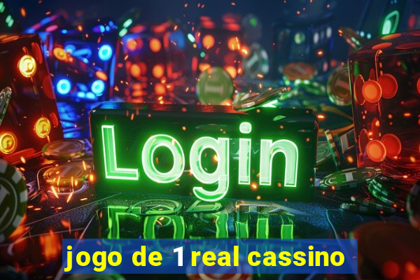 jogo de 1 real cassino