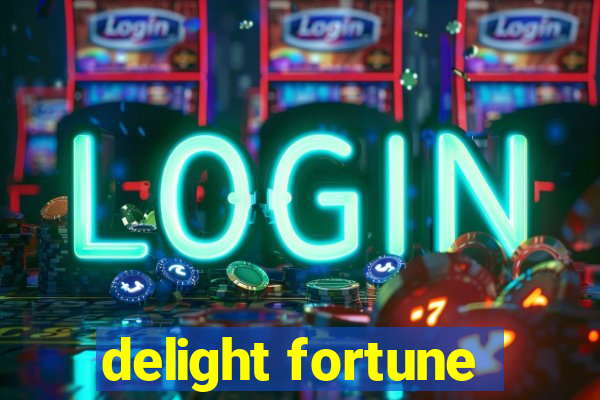 delight fortune