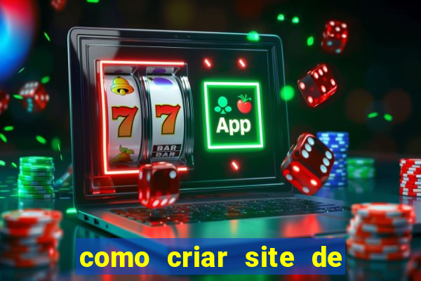 como criar site de apostas slots