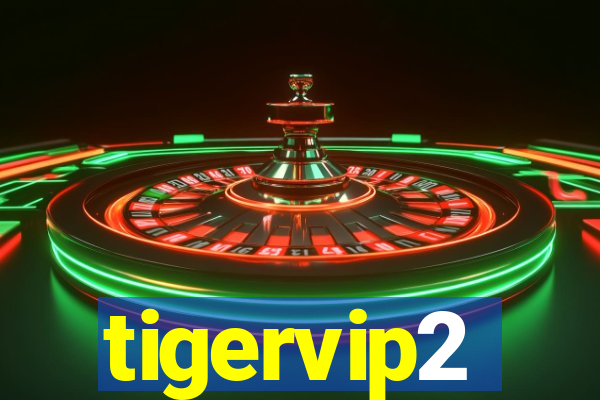 tigervip2