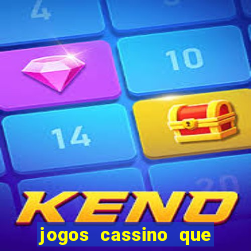 jogos cassino que da bonus