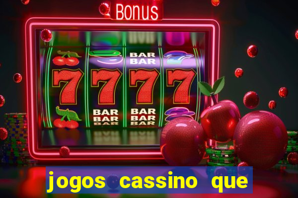 jogos cassino que da bonus