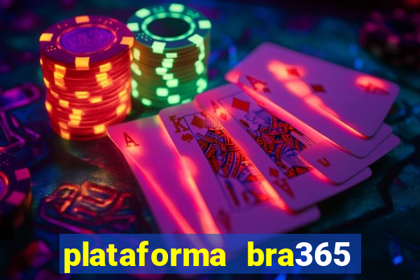 plataforma bra365 茅 confi谩vel