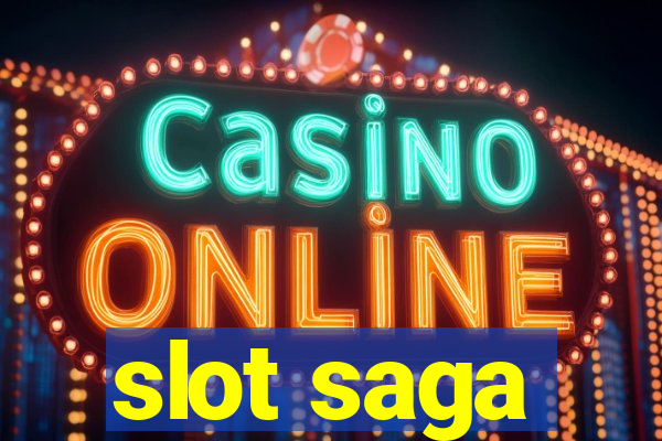 slot saga