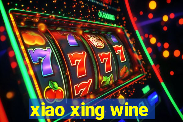 xiao xing wine