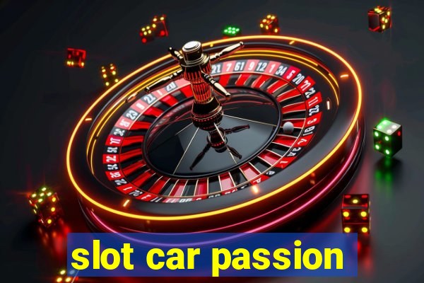 slot car passion