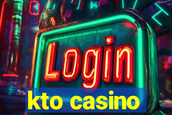 kto casino