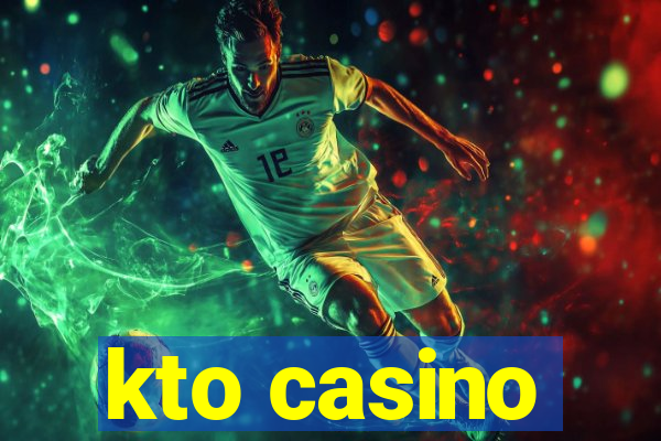 kto casino