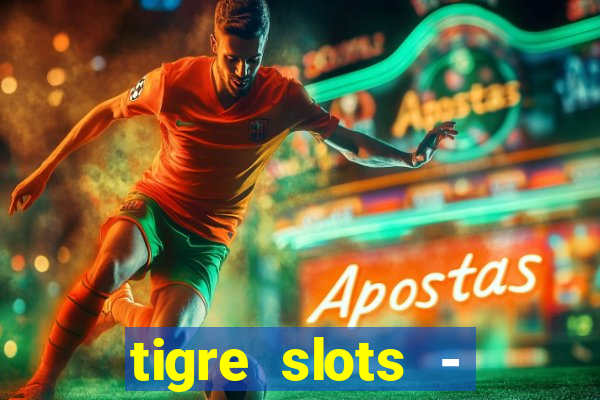 tigre slots - sortudo apk