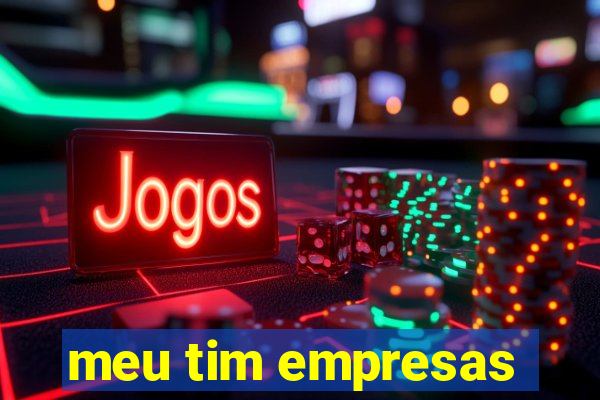 meu tim empresas