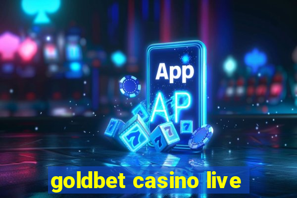 goldbet casino live