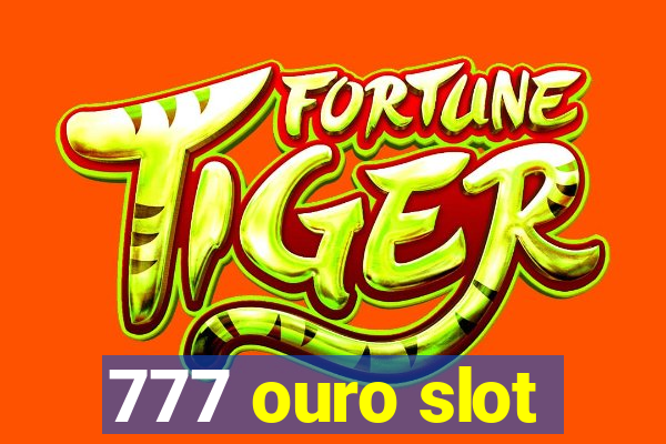 777 ouro slot