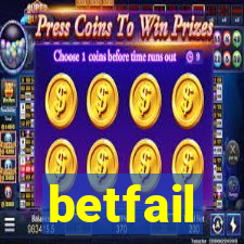 betfail