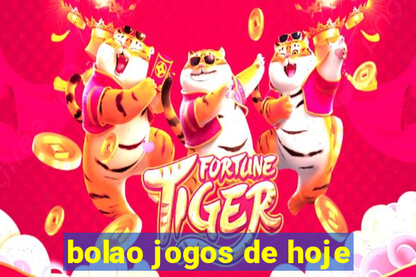 bolao jogos de hoje