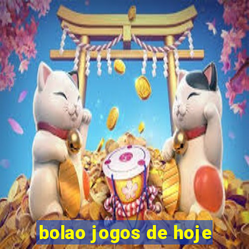 bolao jogos de hoje