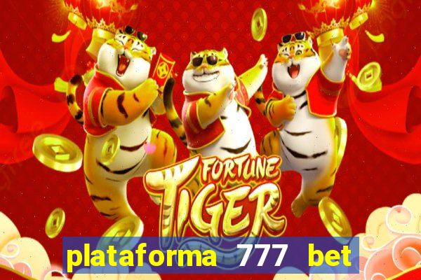 plataforma 777 bet 茅 confi谩vel