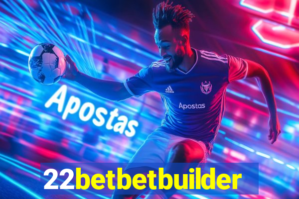 22betbetbuilder