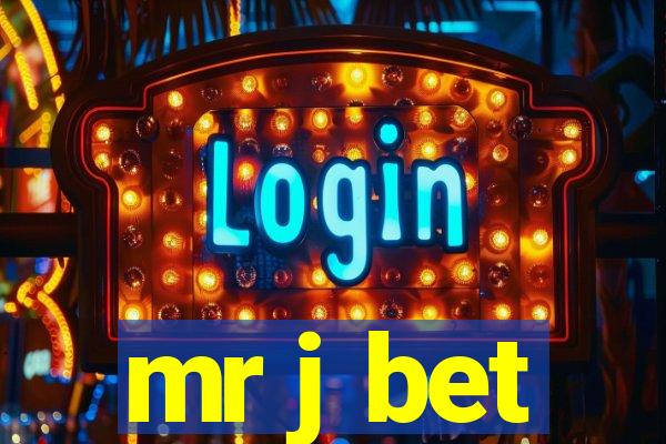 mr j bet