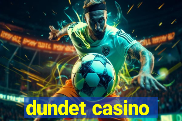 dundet casino