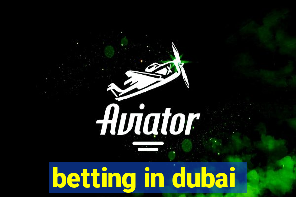 betting in dubai