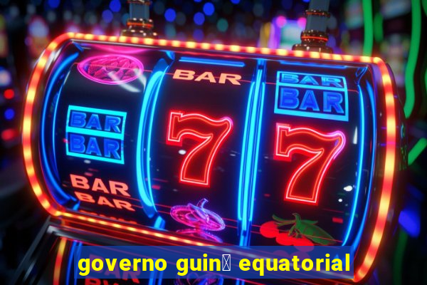 governo guin茅 equatorial