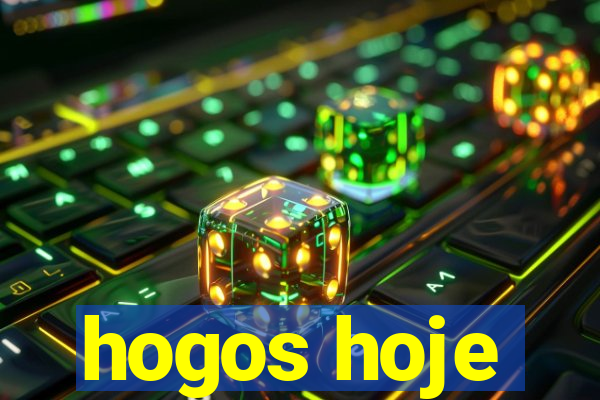 hogos hoje