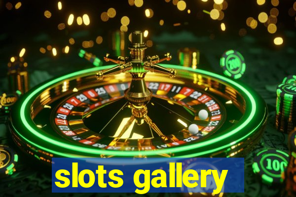 slots gallery