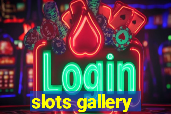 slots gallery