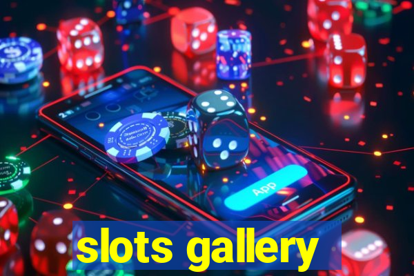 slots gallery