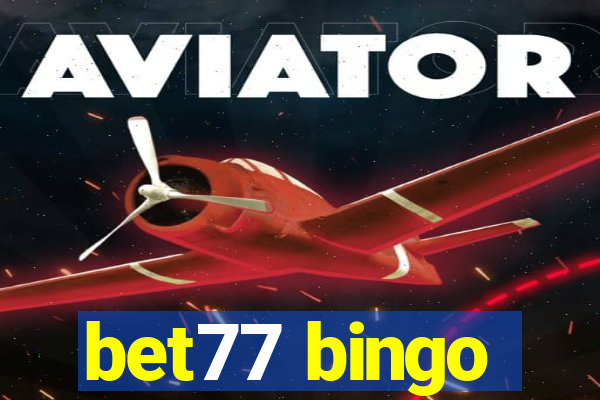 bet77 bingo